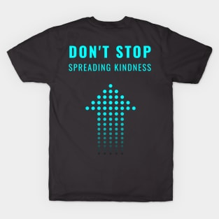 quote kindness T-Shirt